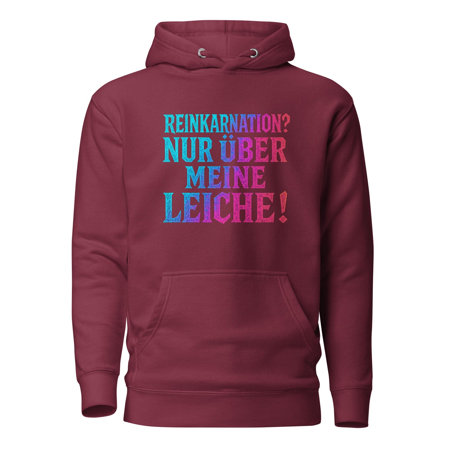 Reinkarnation? Nur über meine Leiche! - Unisex Hoodie