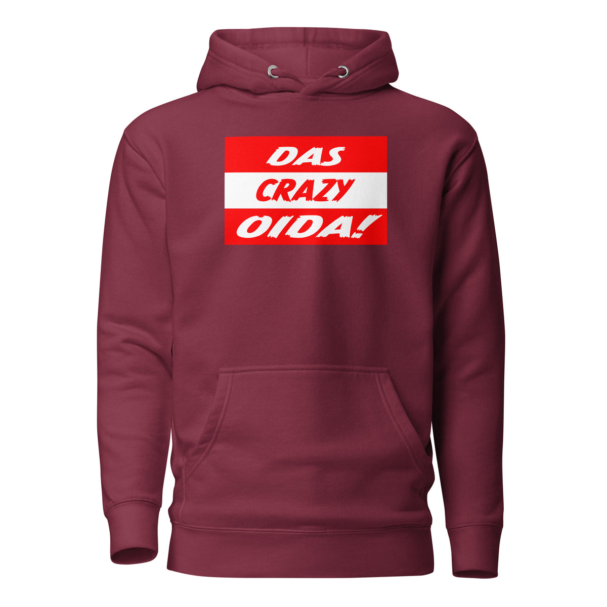 Das Crazy Oida Unisex Hoodie – weinrot, Vorderansicht