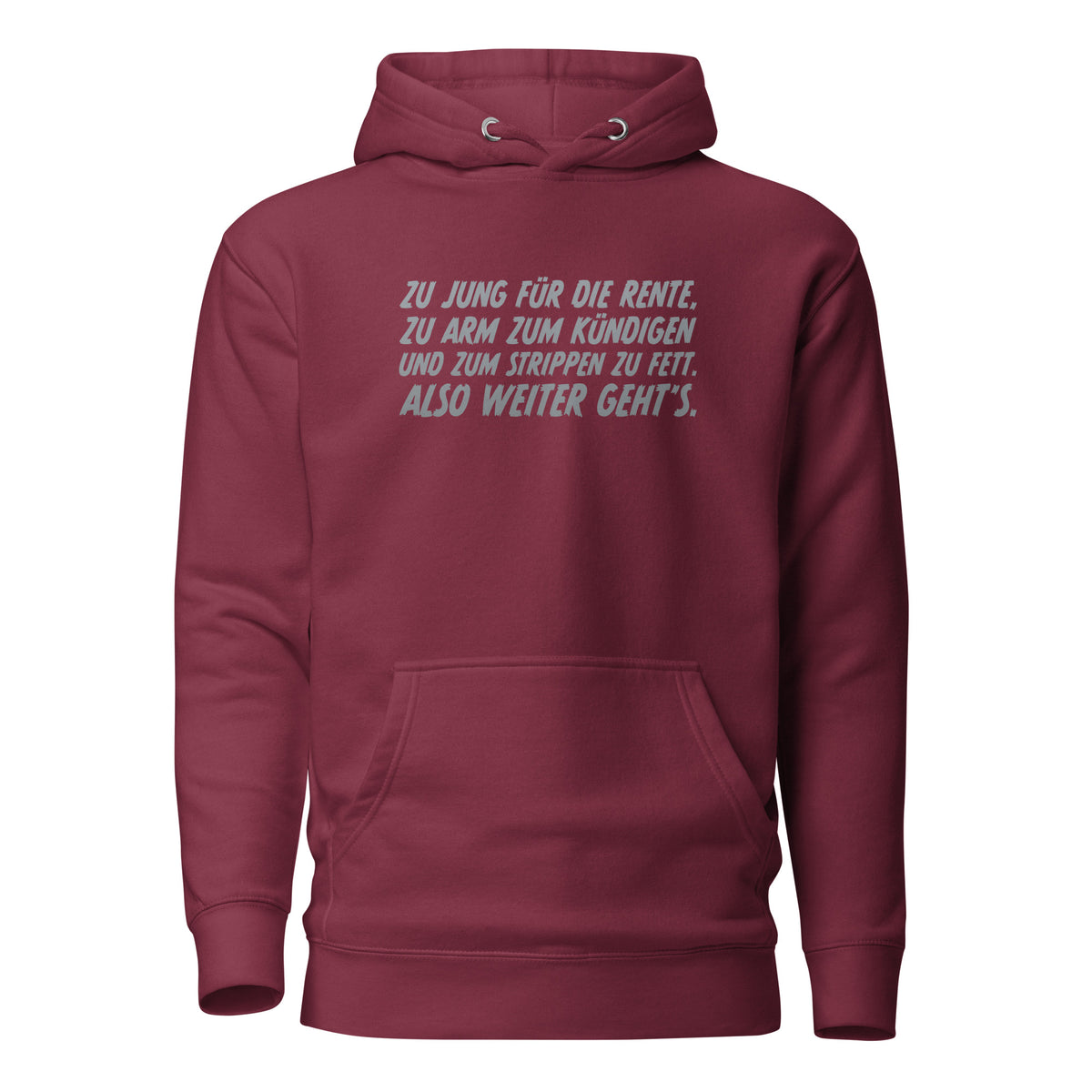 Zu jung für die Rente – Unisex Hoodie – weinrot, Vorderansicht