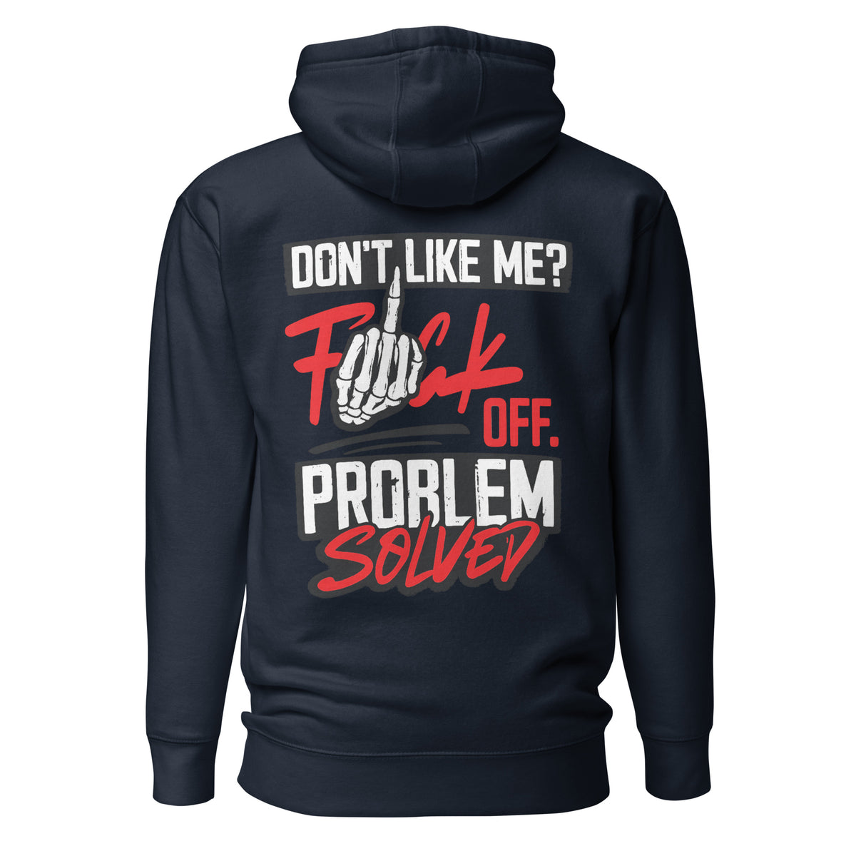 Don’t Like Me? F*ck Off. Problem Solved – Statement Backprint Hoodie – navyblau, Rückansicht
