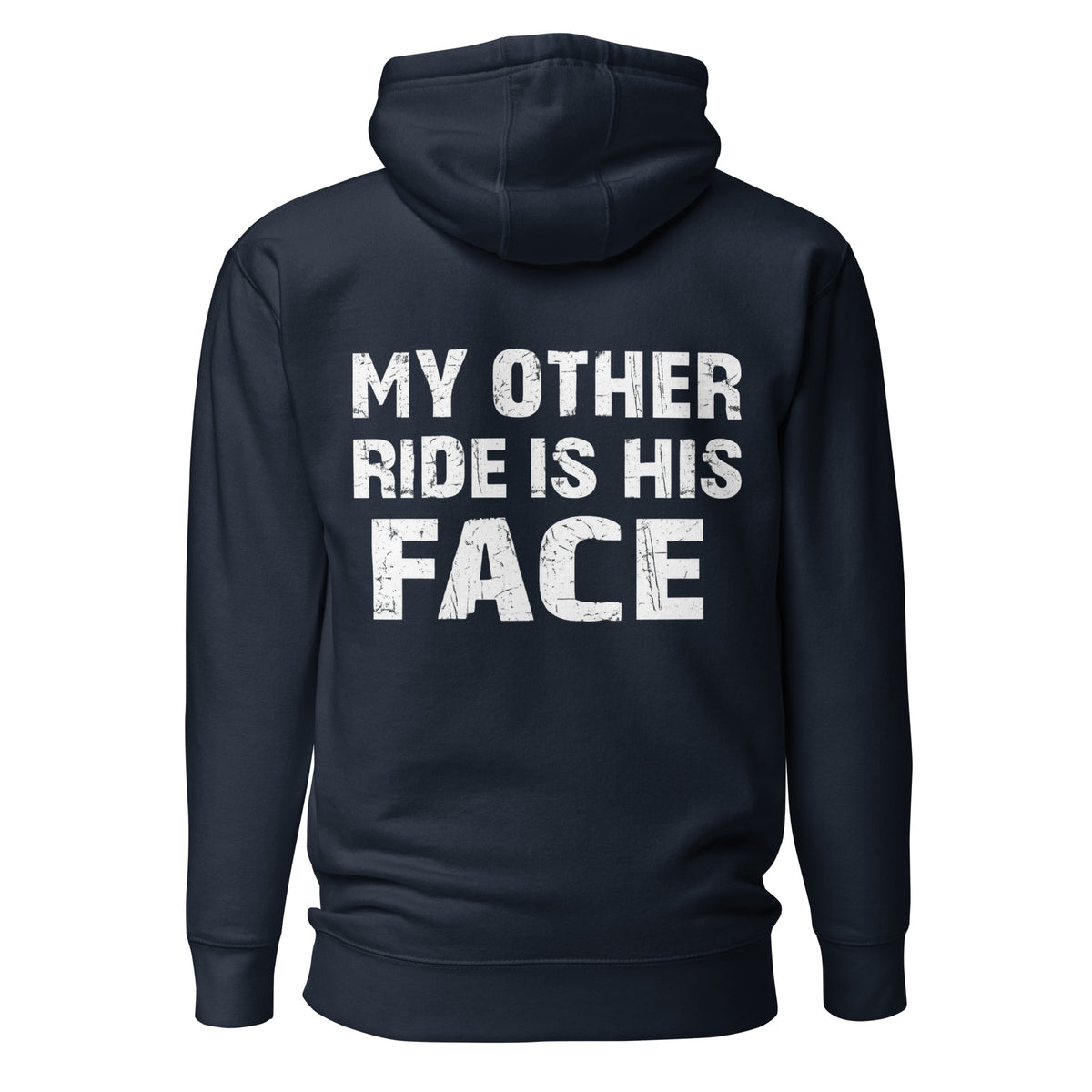 My Other Ride Is His Face – Statement Hoodie – navyblau, Rückansicht