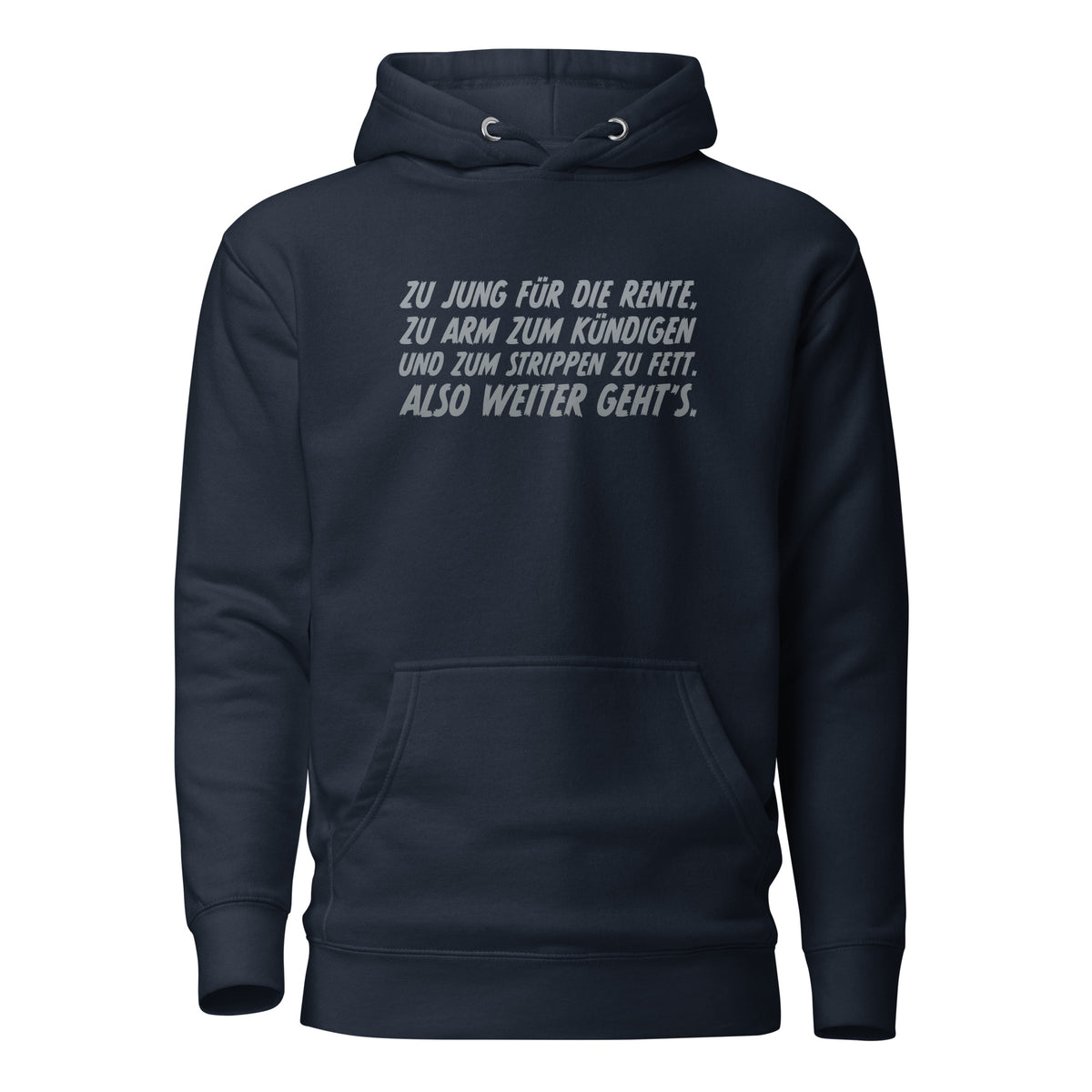 Zu jung für die Rente – Unisex Hoodie – navyblau, Vorderansicht