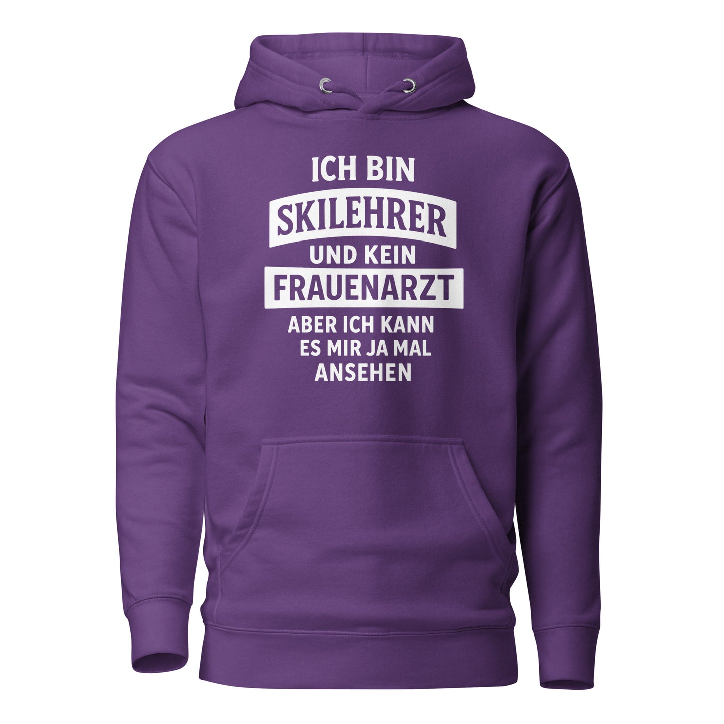 Ich bin Skilehrer und kein Frauenarzt - Unisex Hoodie