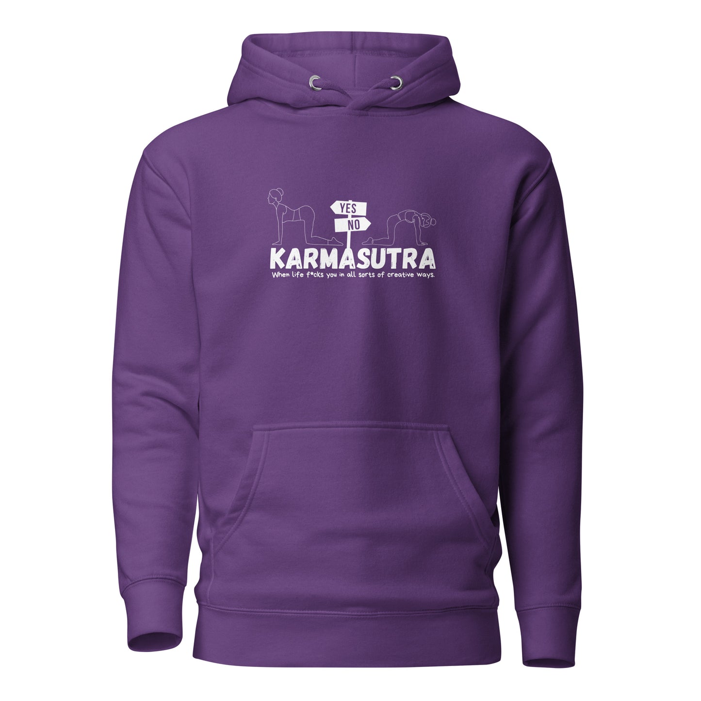 Karmasutra Yes Position – When Life F*cks You In All Sorts Of Creative Ways – Unisex Hoodie