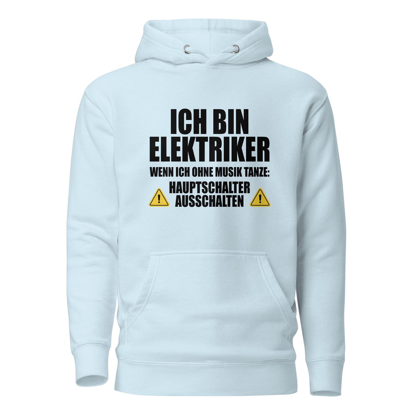 Ich bin Elektriker – Hauptschalter ausschalten – Hoodie