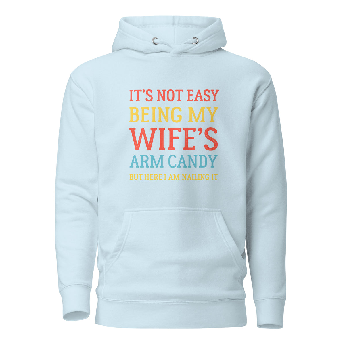 Wife’s Arm Candy – Unisex Hoodie – blau, Vorderansicht