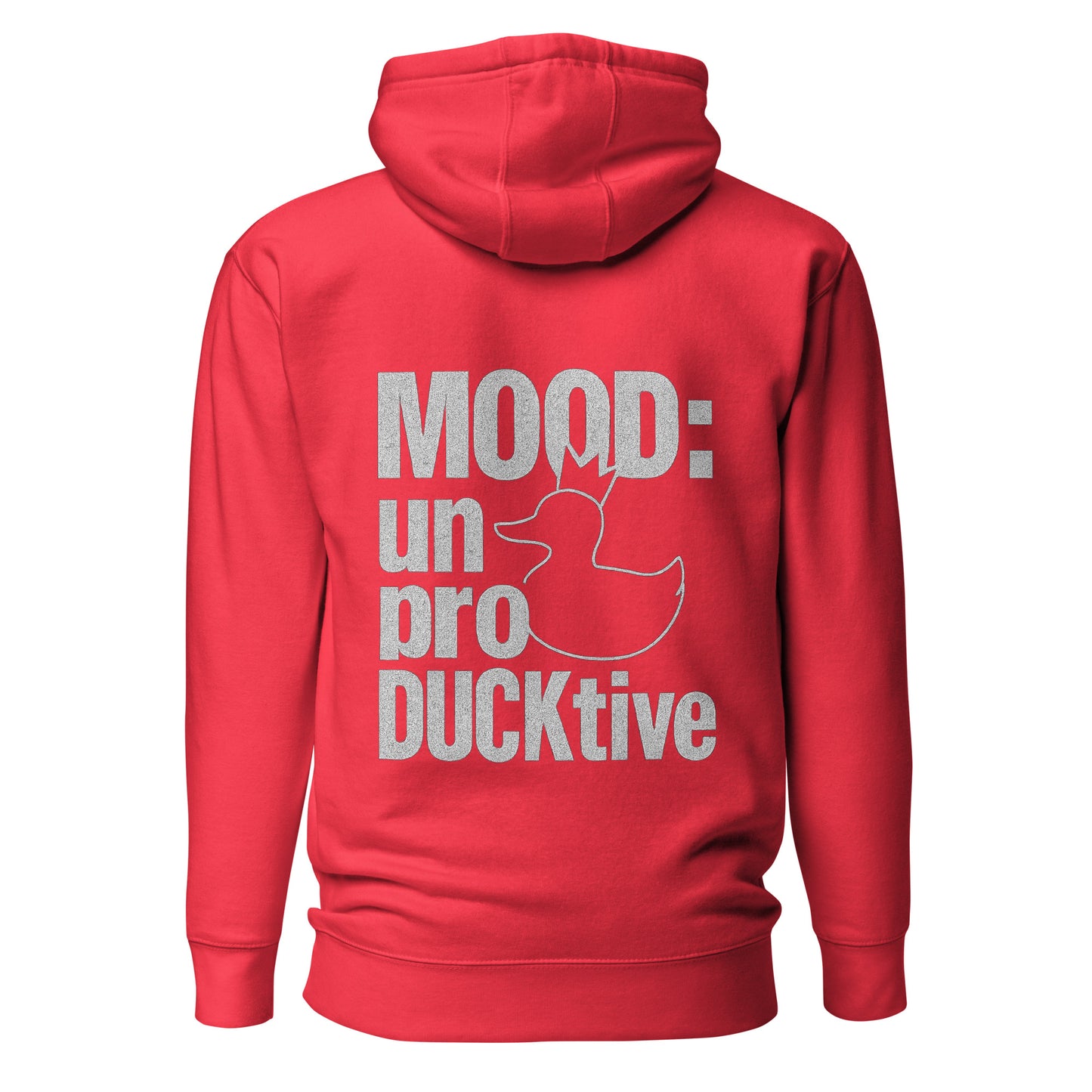 Mood: unproDUCKtive – Unisex Hoodie Backprint