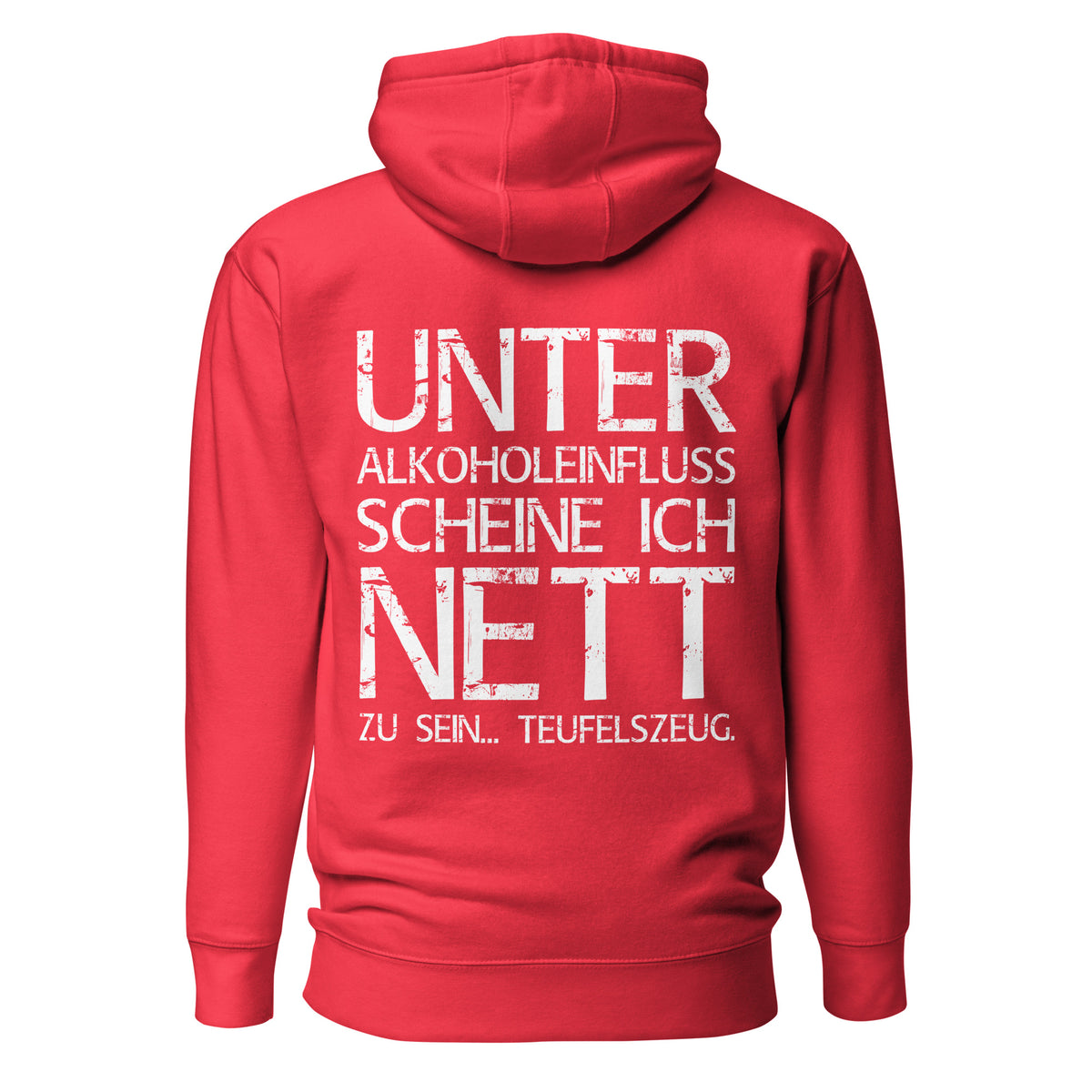 Unter Alkoholeinfluss scheine ich nett zu sein – Teufelszeug – Unisex Hoodie (Backprint) – rot, Rückansicht