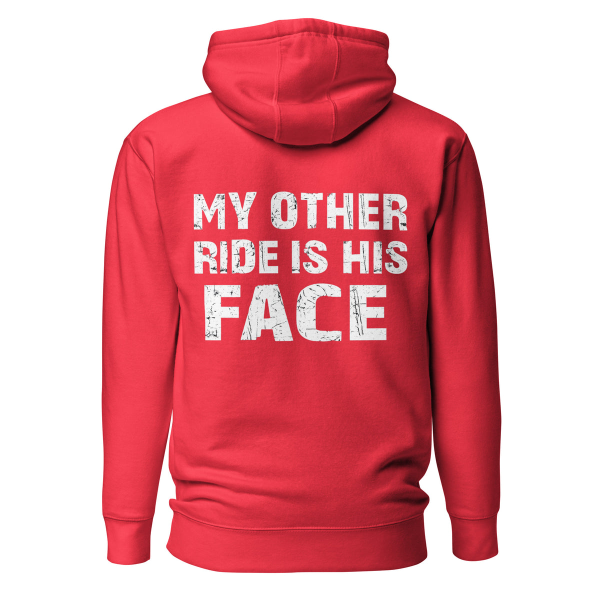 My Other Ride Is His Face – Statement Hoodie – rot, Rückansicht