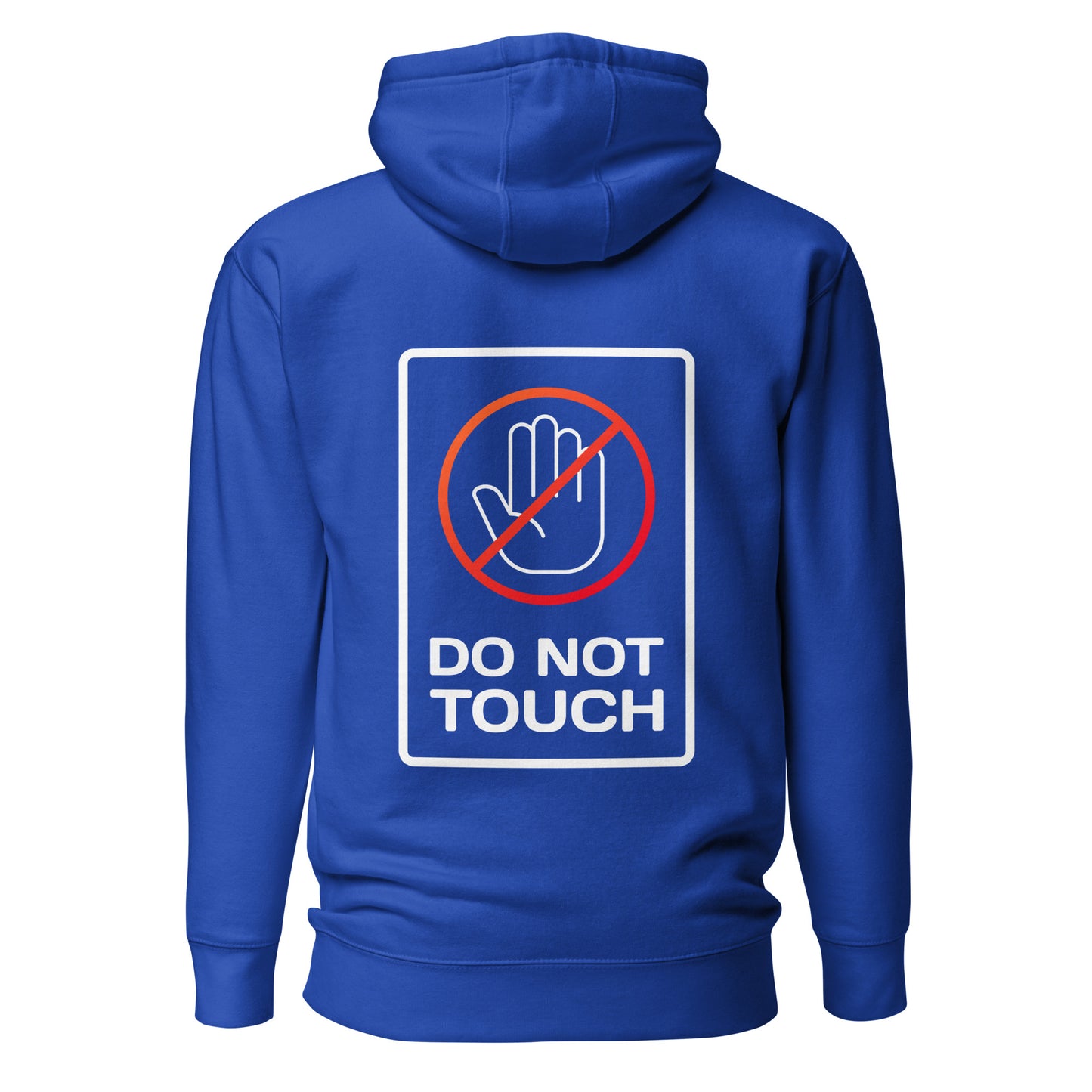Do Not Touch – Unisex Hoodie Backprint
