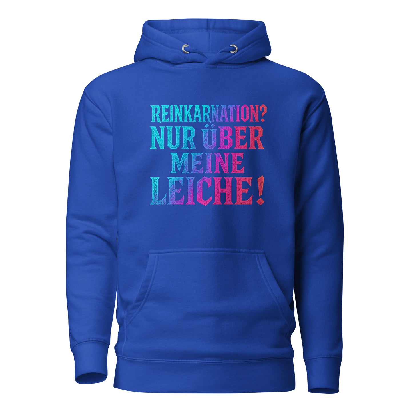 Reinkarnation? Nur über meine Leiche! - Unisex Hoodie