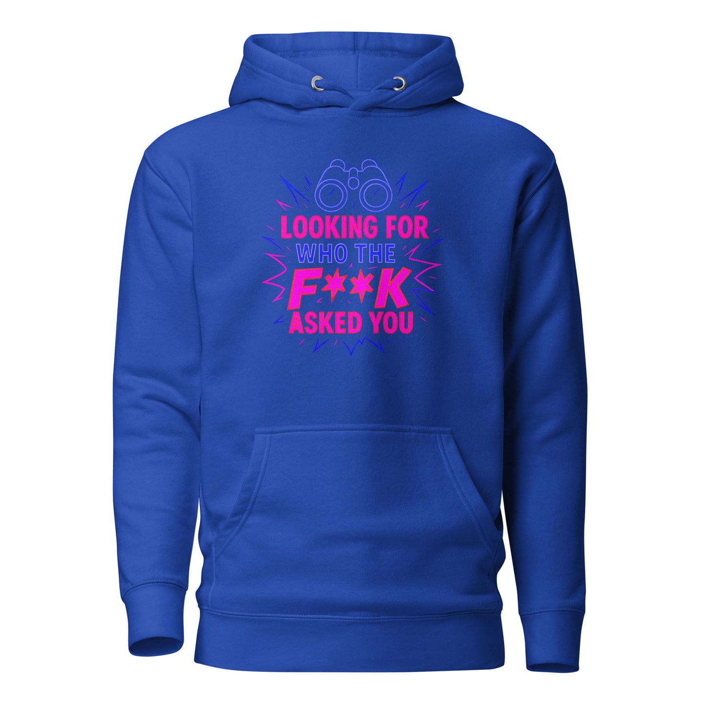 Who the F**k Asked You - Unisex Hoodie