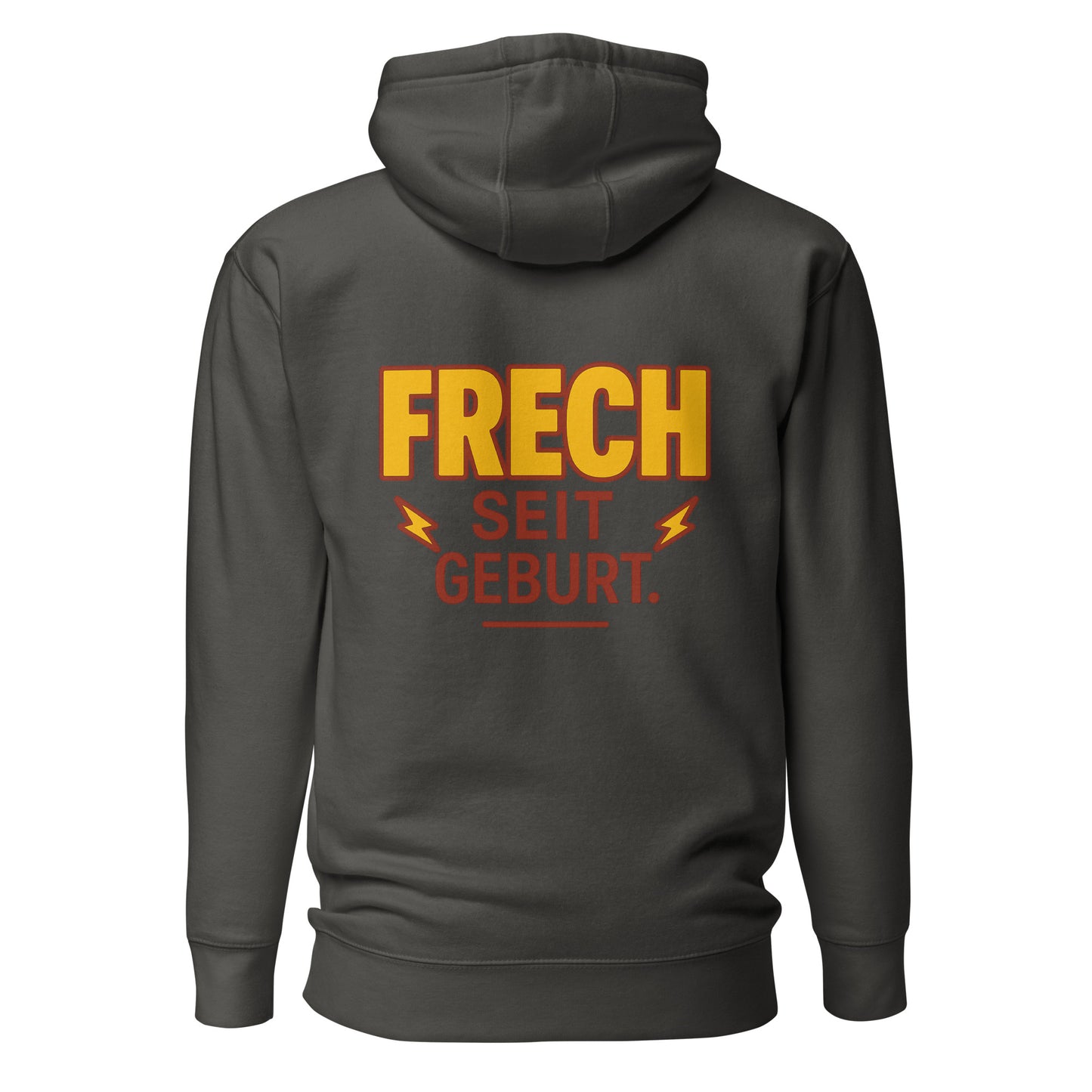 Frech seit Geburt – Unisex Hoodie Backprint