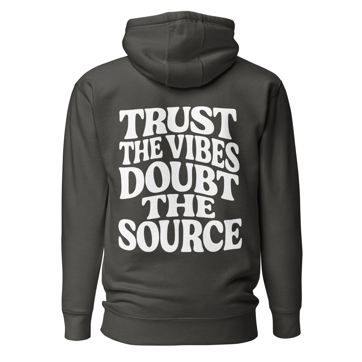 Trust the Vibes – Doubt the Source – Unisex Hoodie Backprint – schwarz, Rückansicht