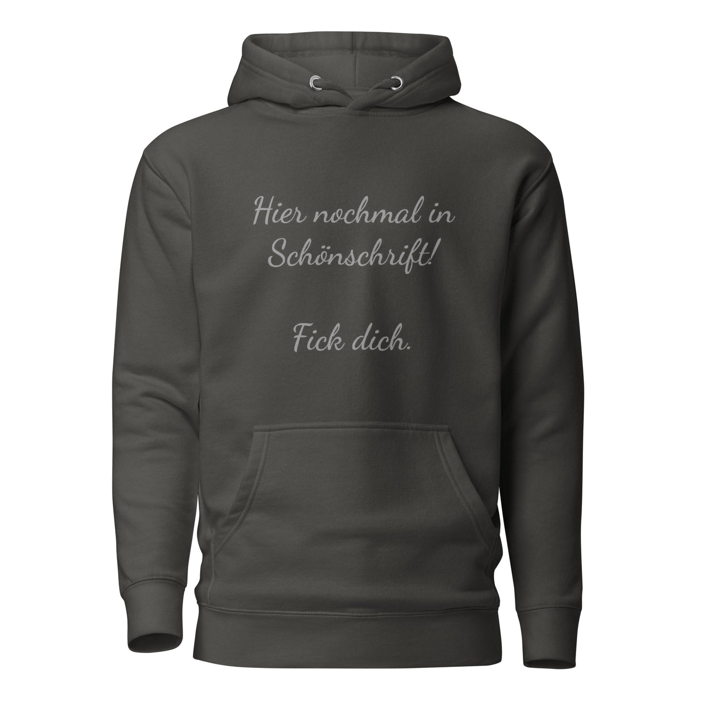Hier nochmal in Schönschrift – Hoodie