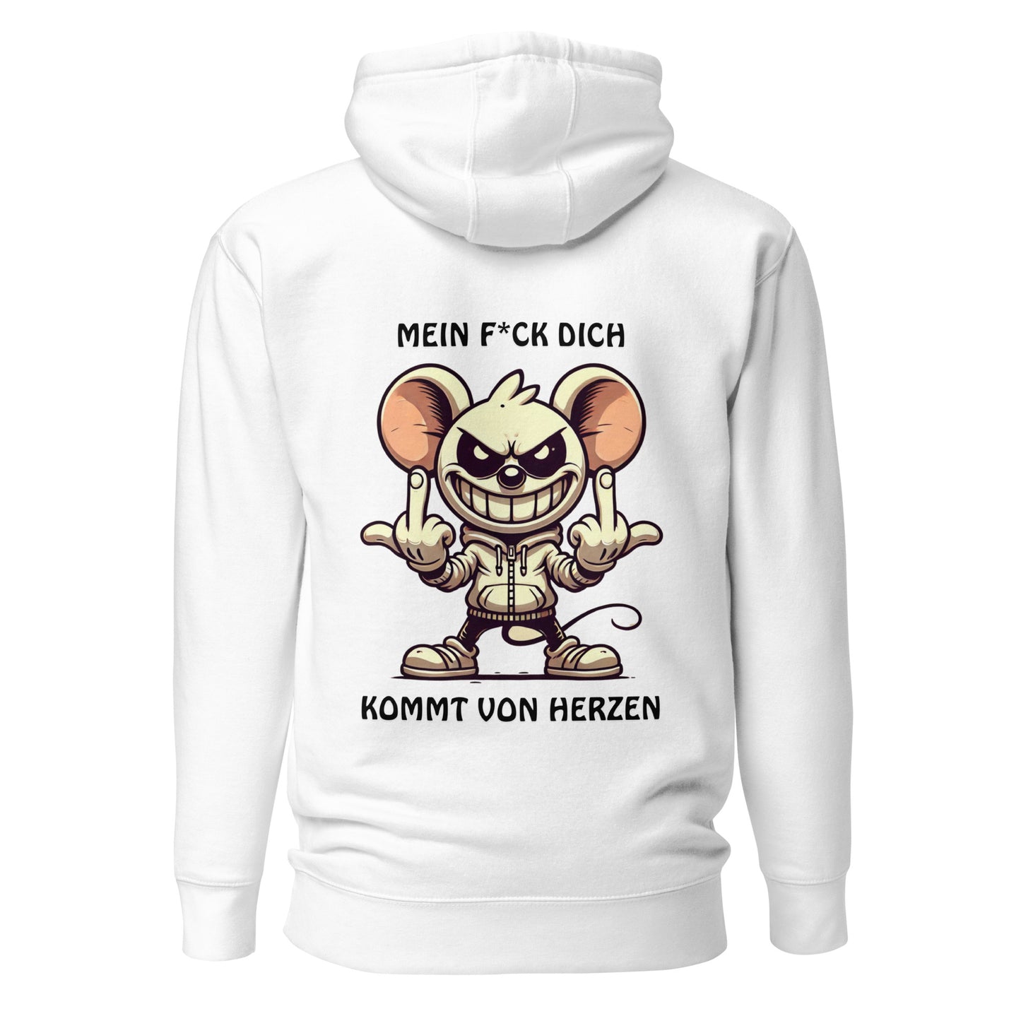„Mein F*ck Dich kommt von Herzen“ – Maus Hoodie Backprint