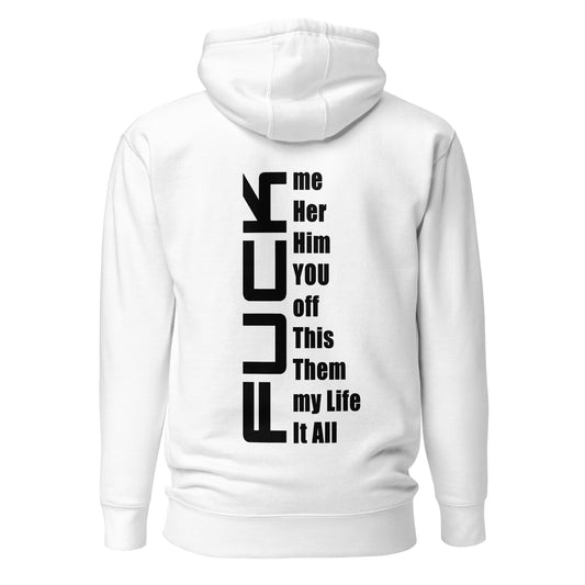 Fuck Everything – Hoodie (Backprint)