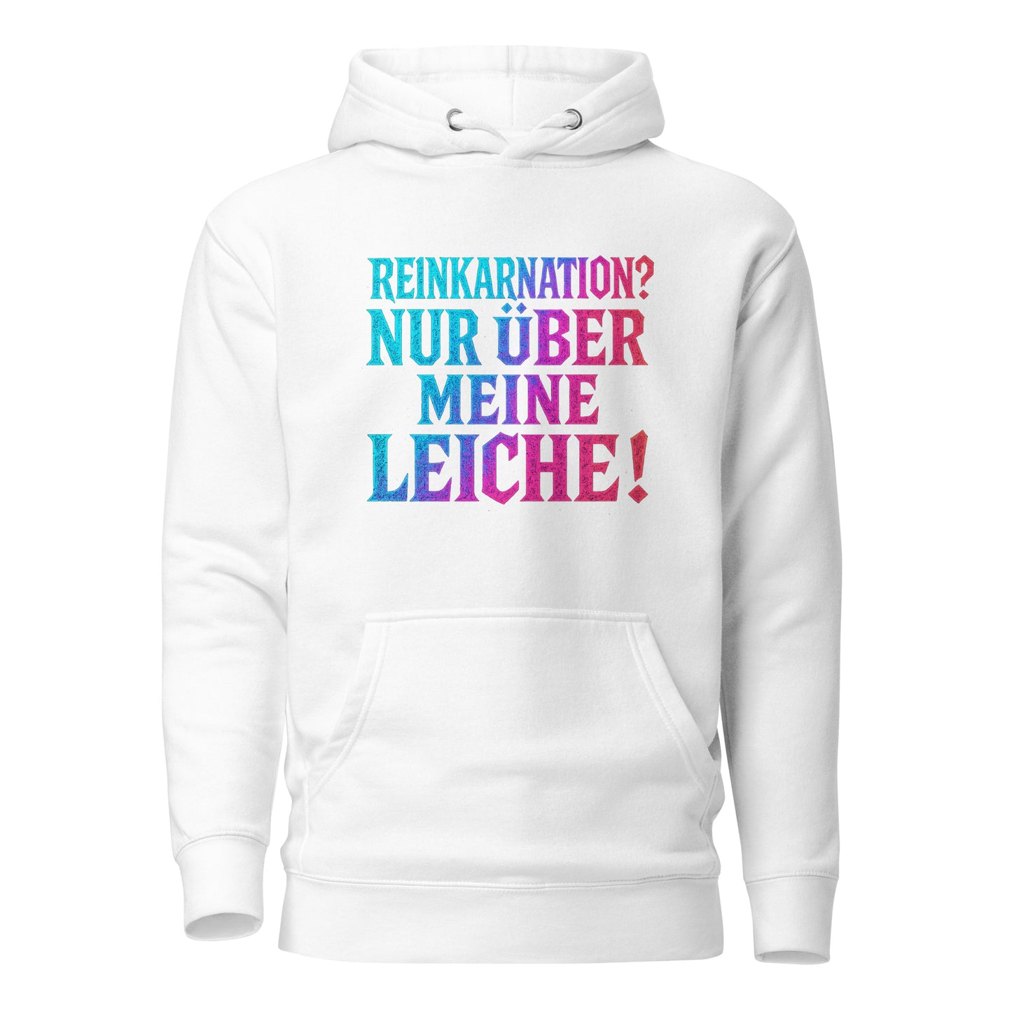 Reinkarnation? Nur über meine Leiche! - Unisex Hoodie