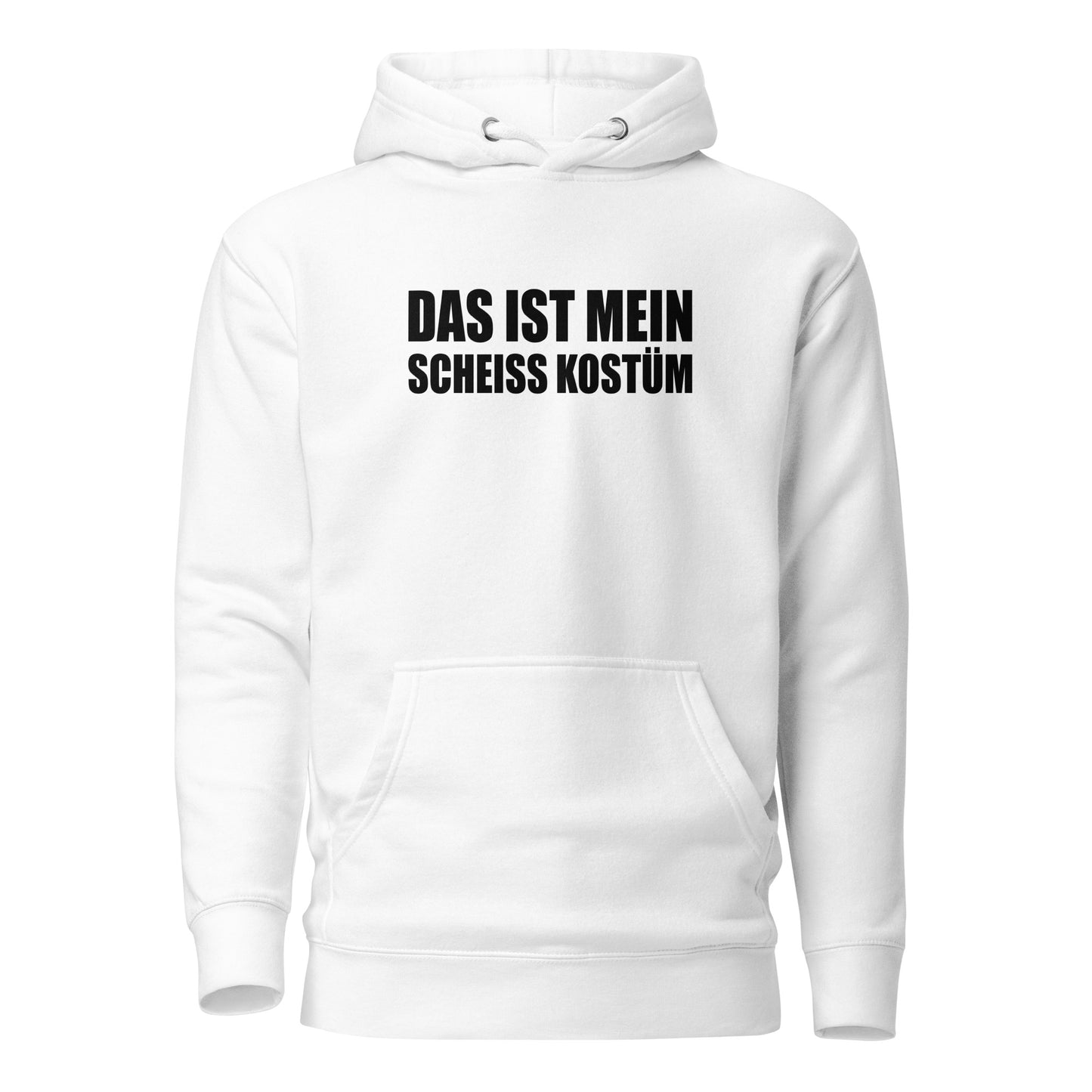 Das ist mein scheiß Kostüm – Statement Hoodie