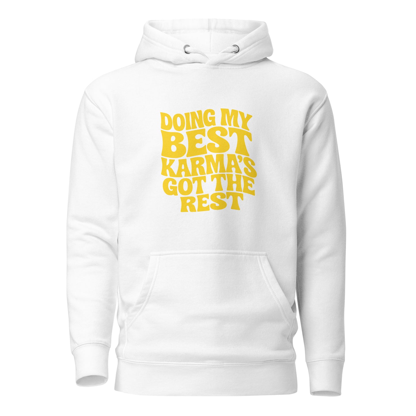 Doing my best – Karma’s got the rest – Hoodie