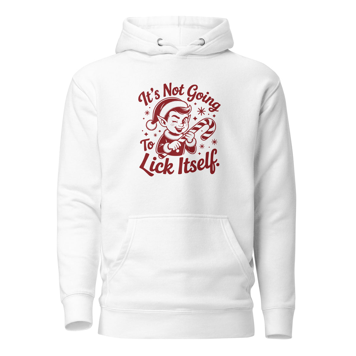 It’s Not Going To Lick Itself – Unisex Hoodie – weiß, Vorderansicht