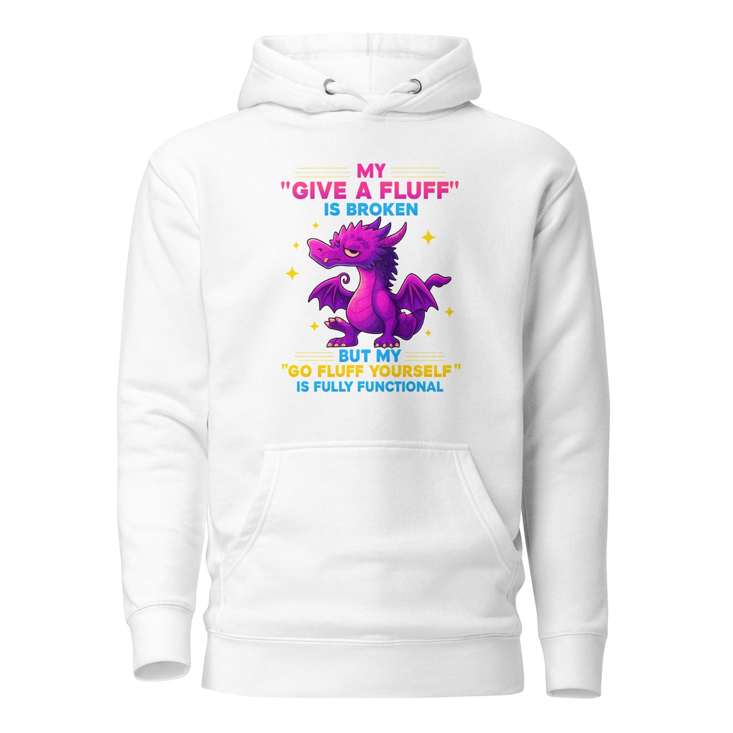 My “Give a Fluff” Is Broken – Unisex Hoodie