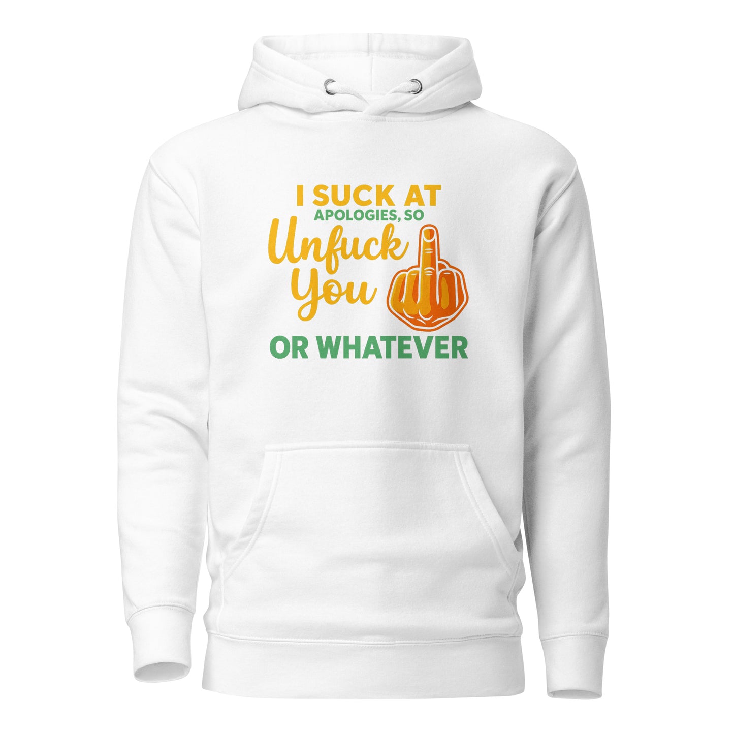 Unfuck You – Unisex Hoodie
