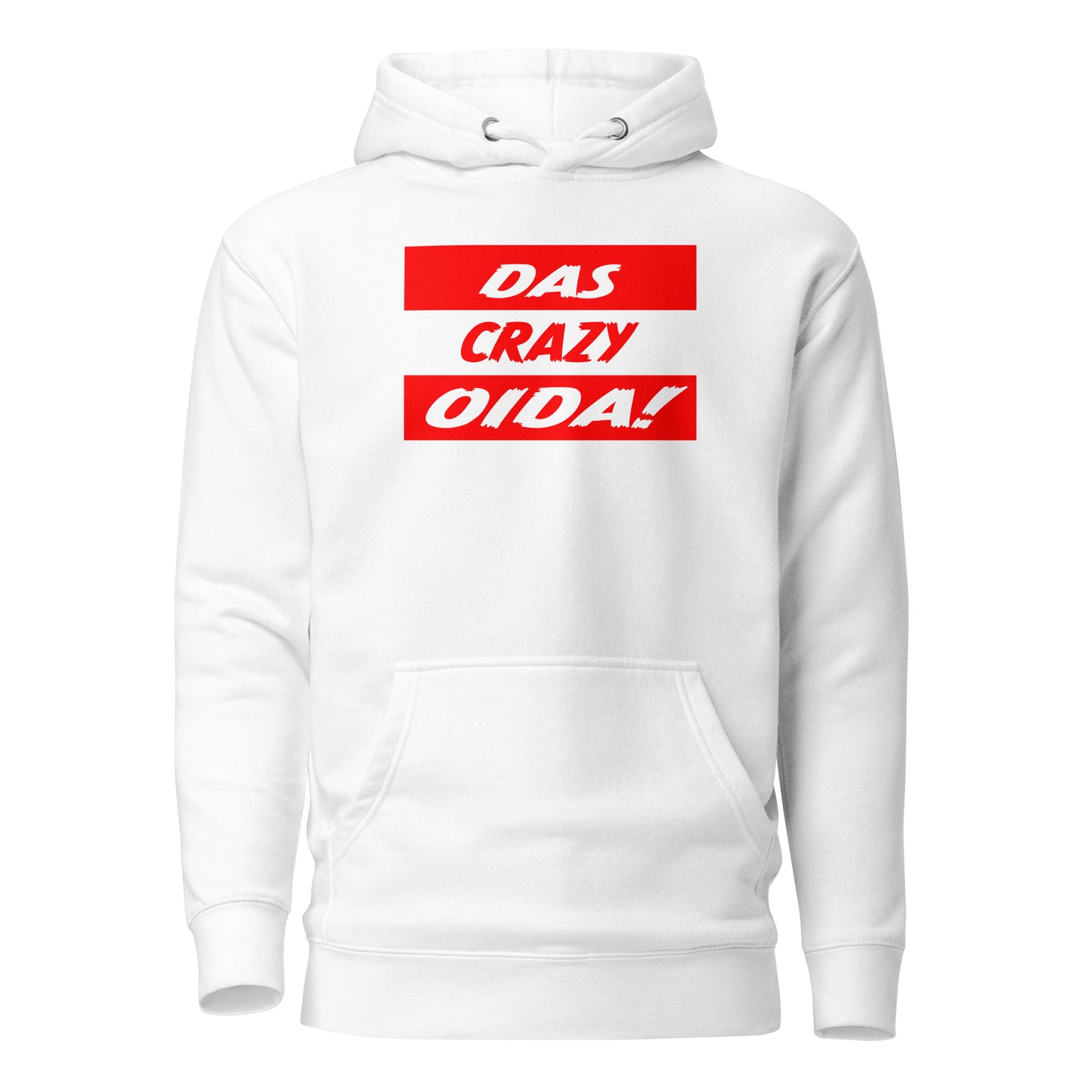 Das Crazy Oida Unisex Hoodie