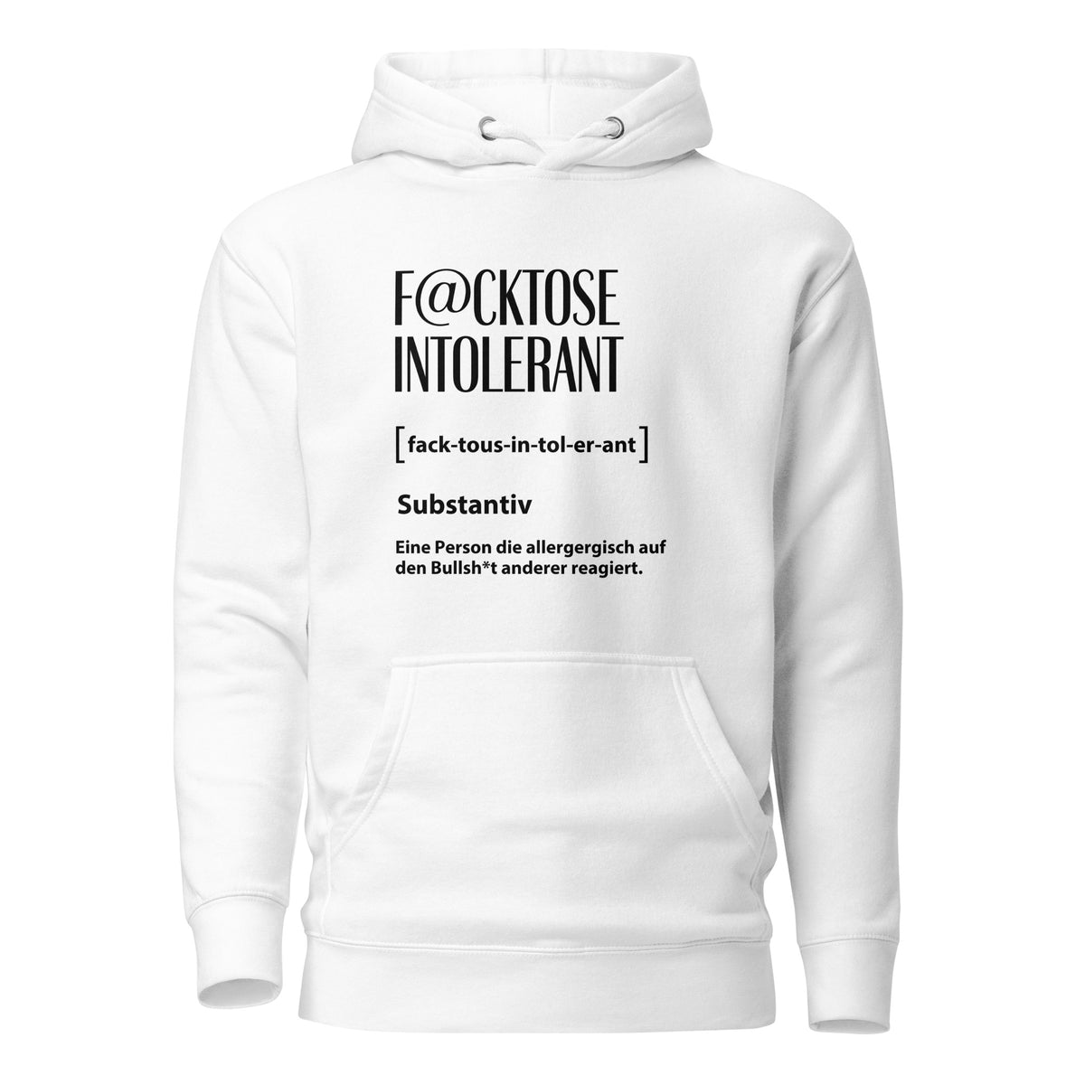 F@cktoße Intolerant - Unisex Hoodie – weiß, Vorderansicht