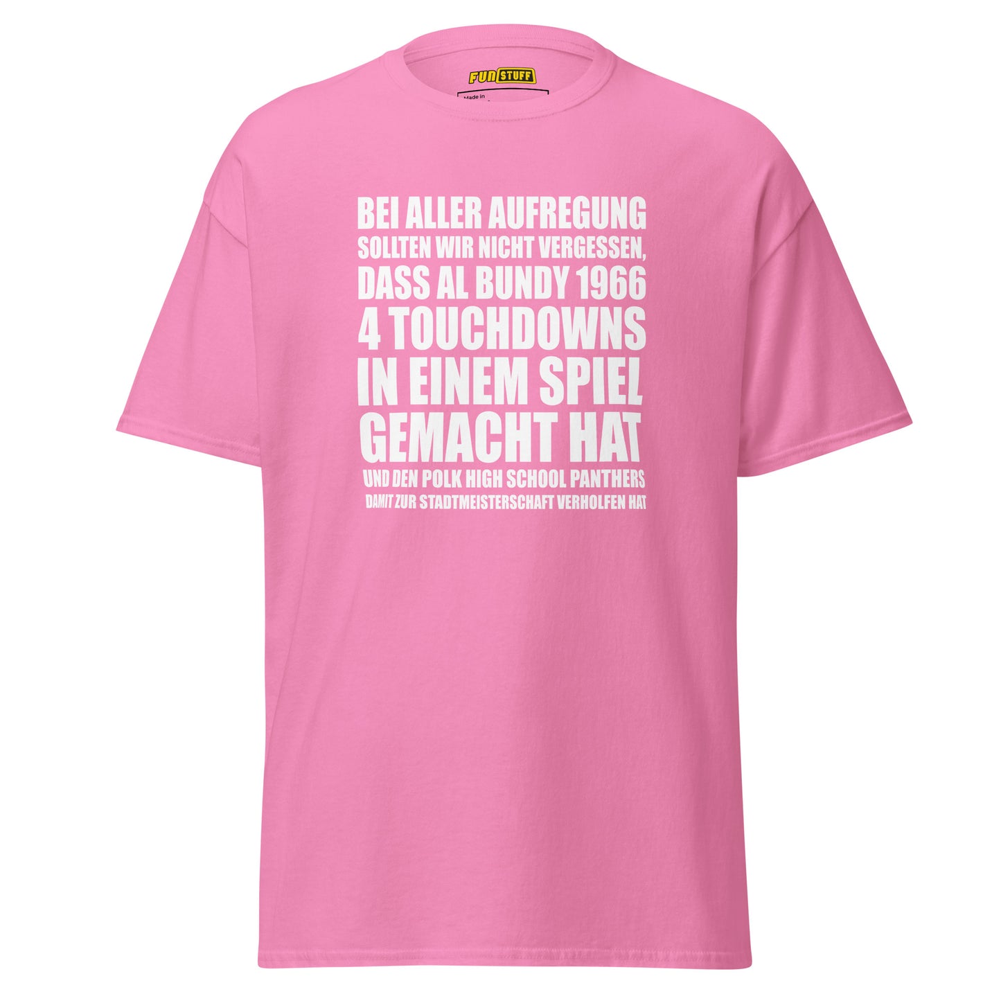 Al Bundy - 4 Touchdowns in einem Spiel - Unisex T-Shirt