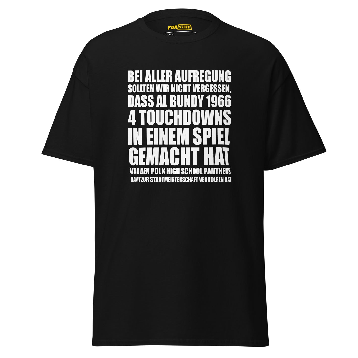 Al Bundy - 4 Touchdowns in einem Spiel - Unisex T-Shirt