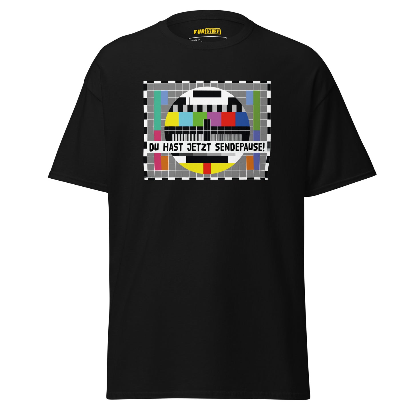 Du hast jetzt Sendepause – Unisex T-Shirt