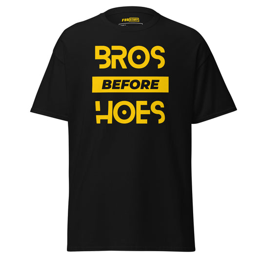 Bros Before Hoes - Unisex T-Shirt