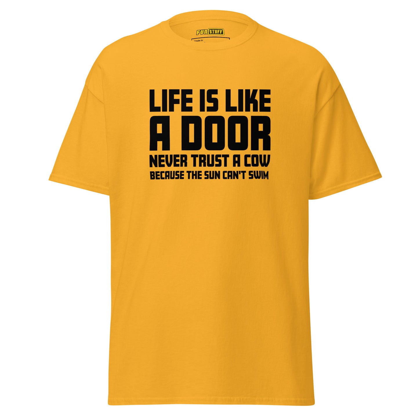 Life is like a door - Unisex T-Shirt