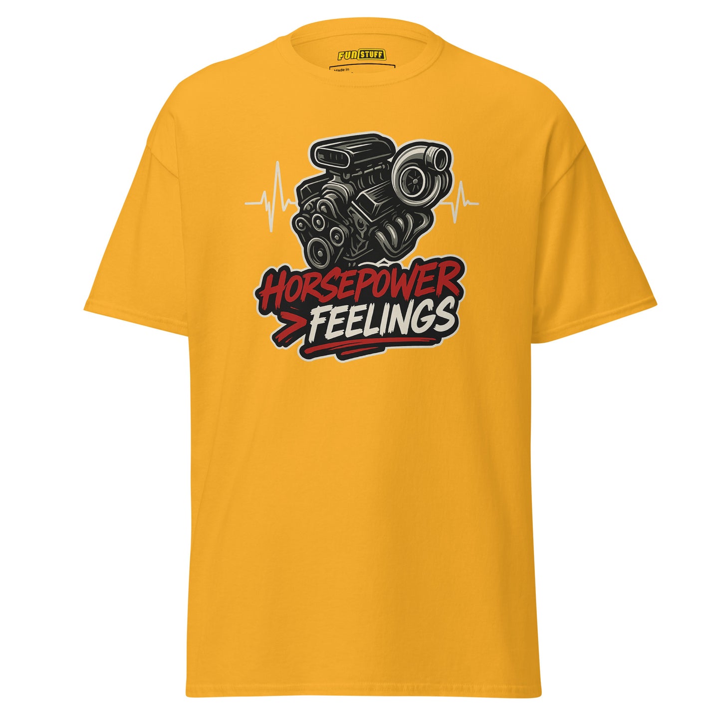 Horsepower > Feelings - Unisex T-Shirt
