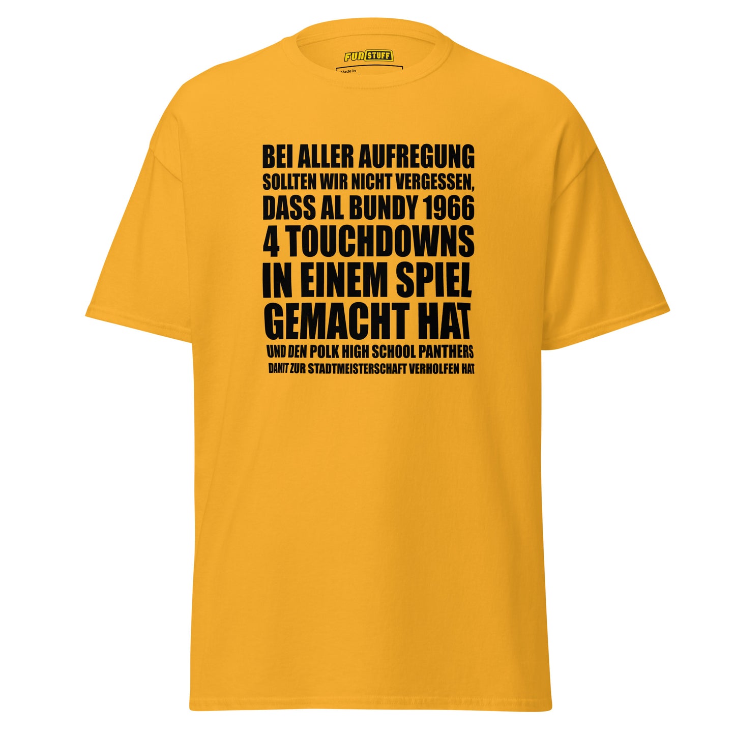 Al Bundy - 4 Touchdowns in einem Spiel - Unisex T-Shirt
