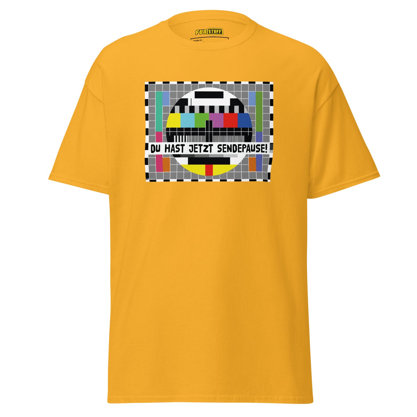 Du hast jetzt Sendepause – Unisex T-Shirt