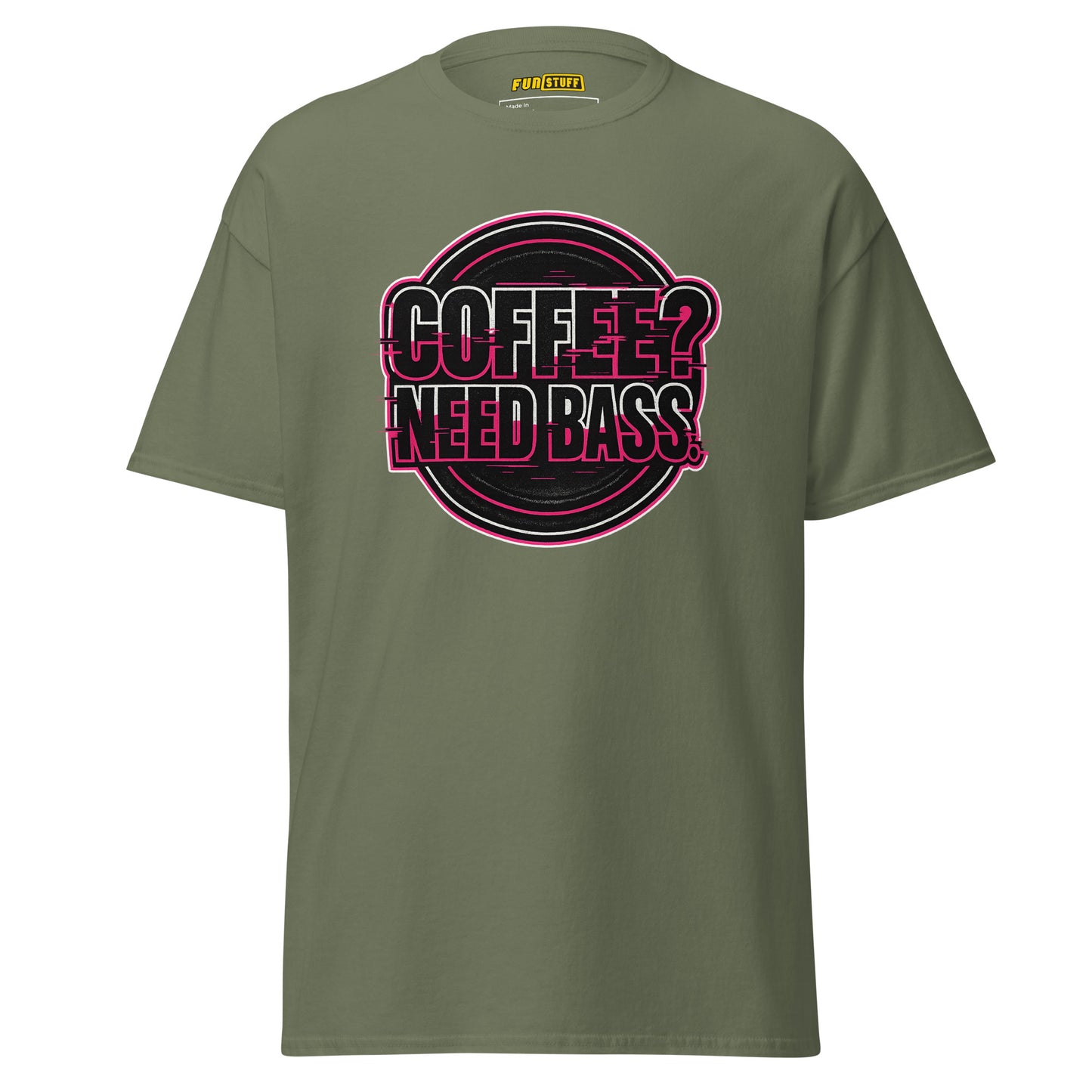 Coffee? Need Bass – Unisex T-Shirt