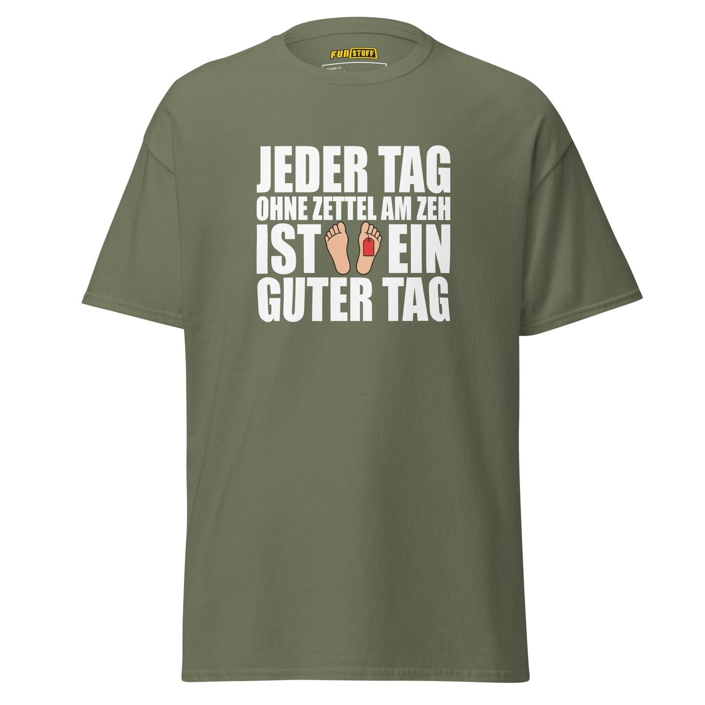 Jeder Tag ohne Zettel am Zeh - Unisex T-Shirt