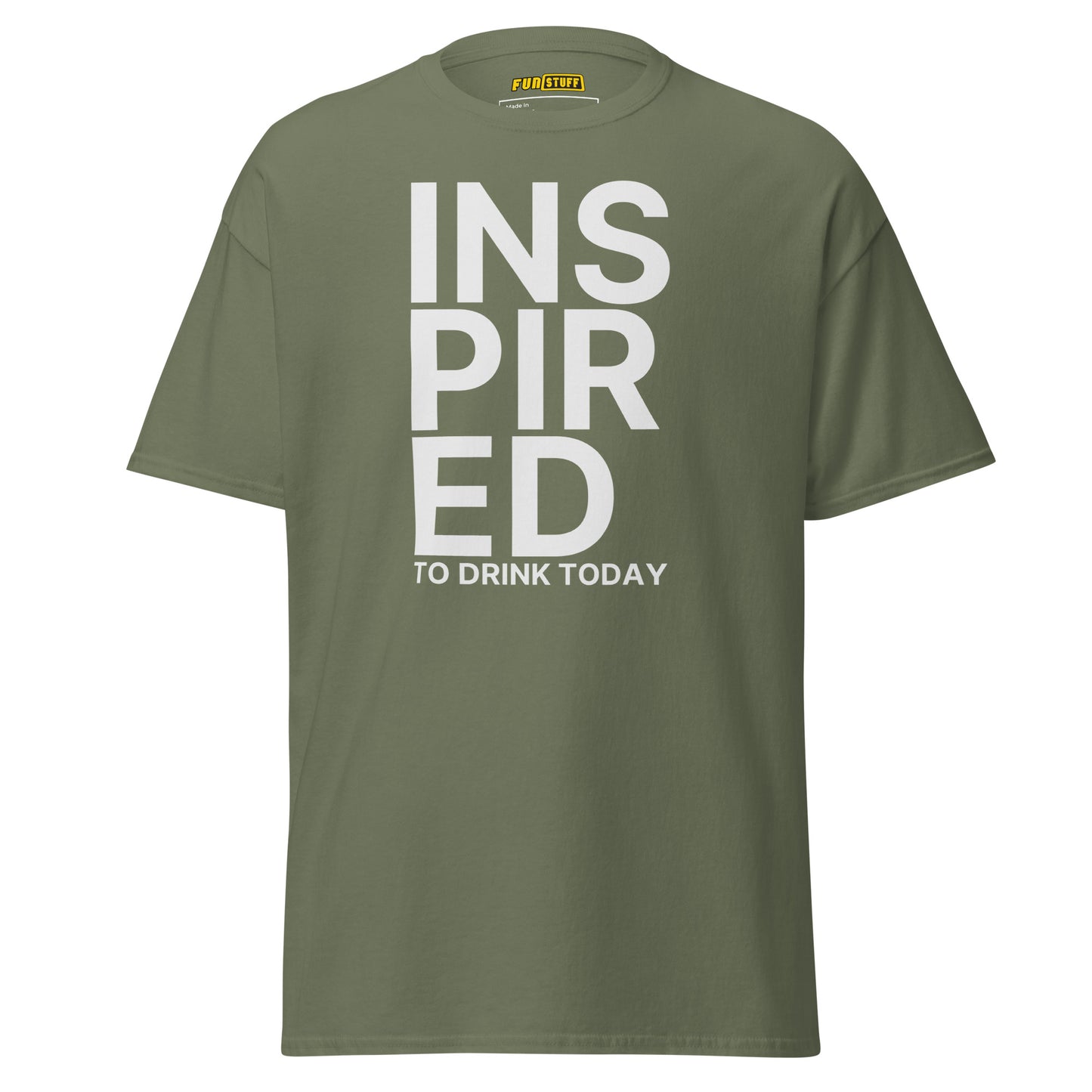 Inspired to Drink Today – Unisex T-Shirt