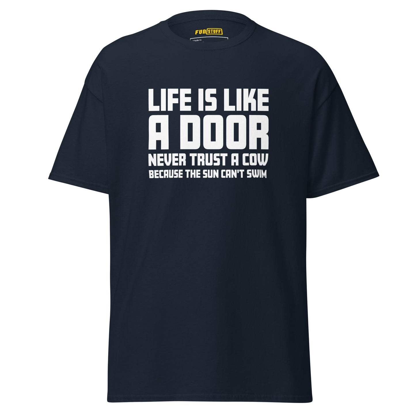 Life is like a door - Unisex T-Shirt