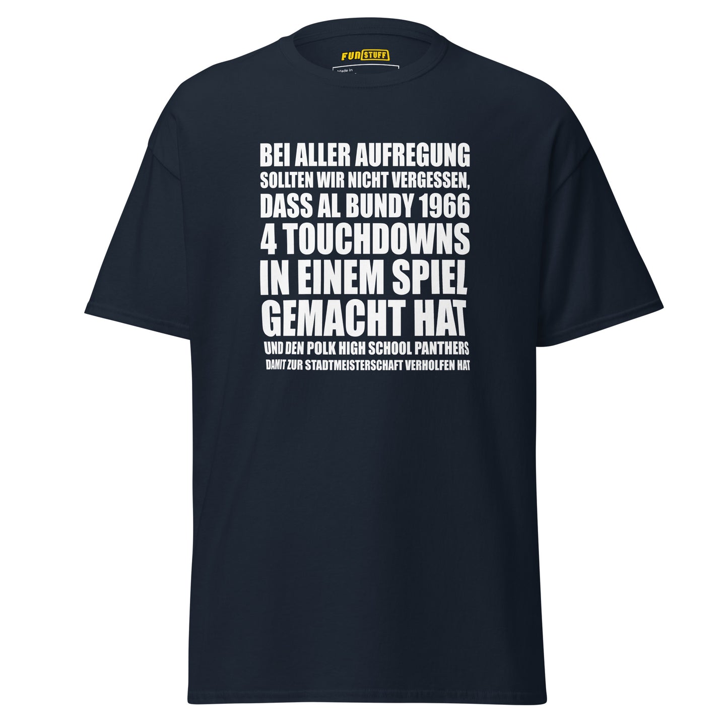 Al Bundy - 4 Touchdowns in einem Spiel - Unisex T-Shirt