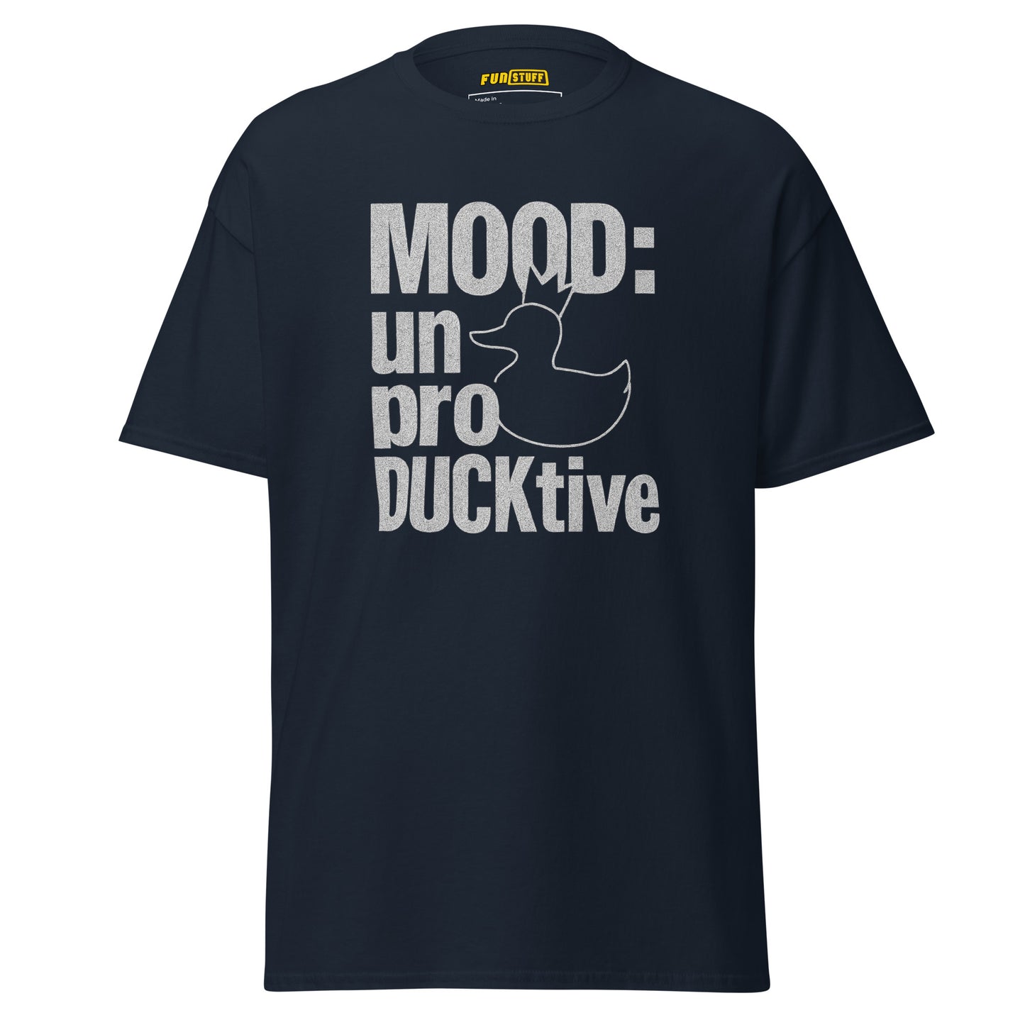 MOOD: unproDUCKtive – Unisex T-Shirt