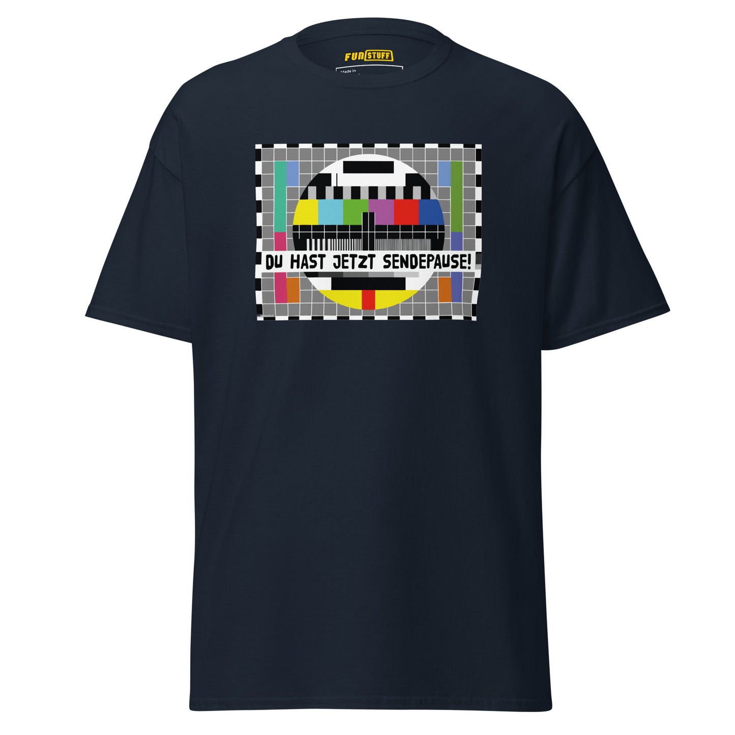 Du hast jetzt Sendepause – Unisex T-Shirt