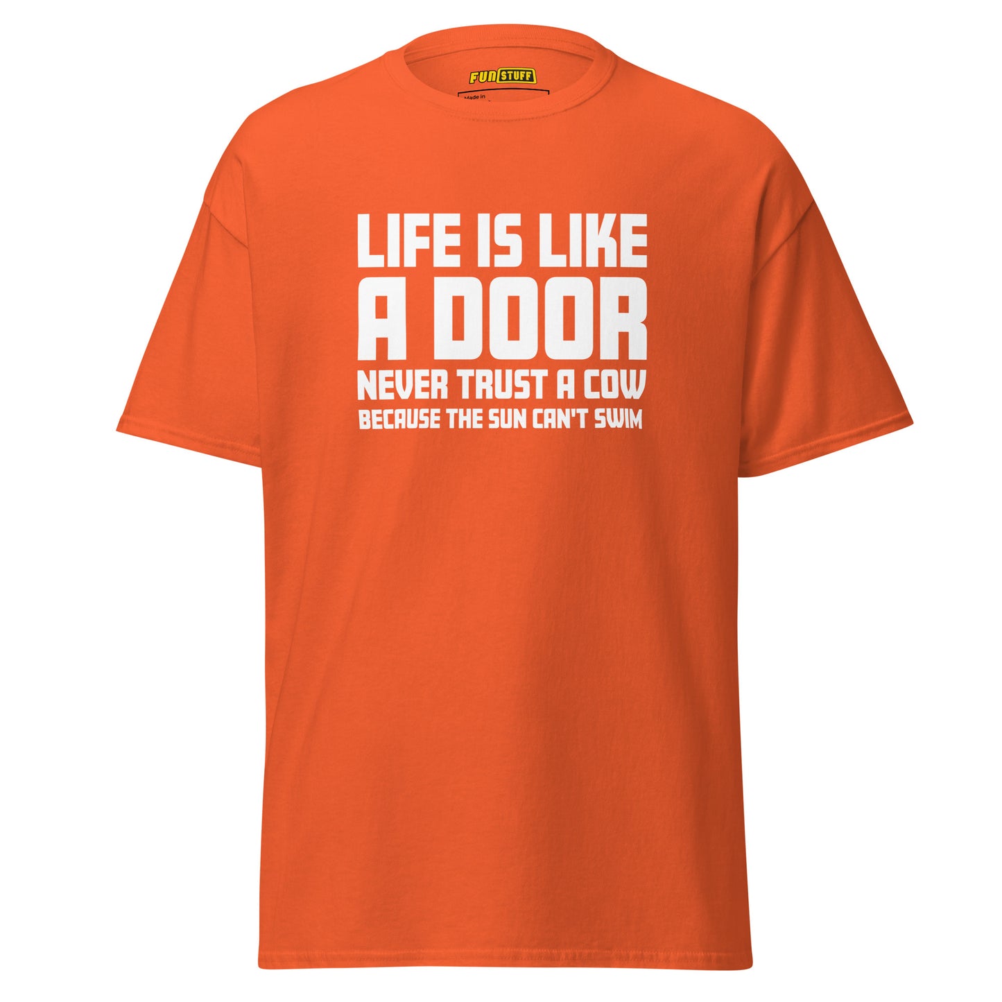 Life is like a door - Unisex T-Shirt