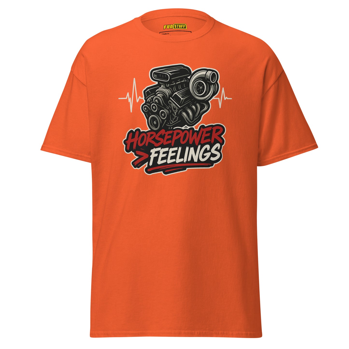 Horsepower > Feelings - Unisex T-Shirt