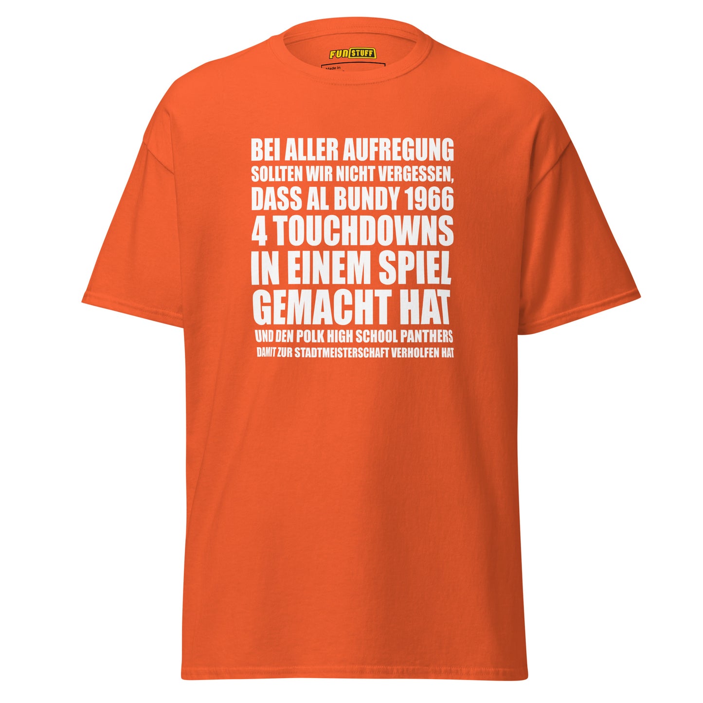 Al Bundy - 4 Touchdowns in einem Spiel - Unisex T-Shirt