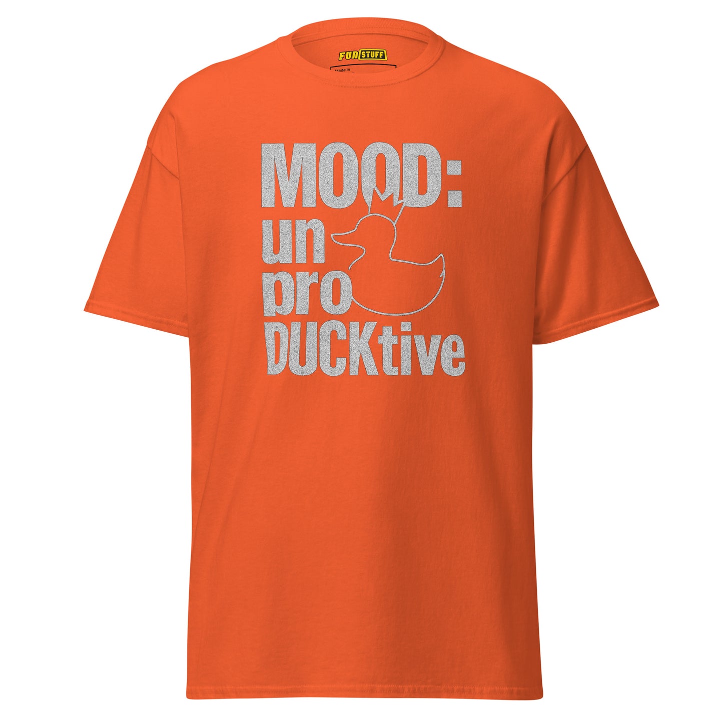 MOOD: unproDUCKtive – Unisex T-Shirt