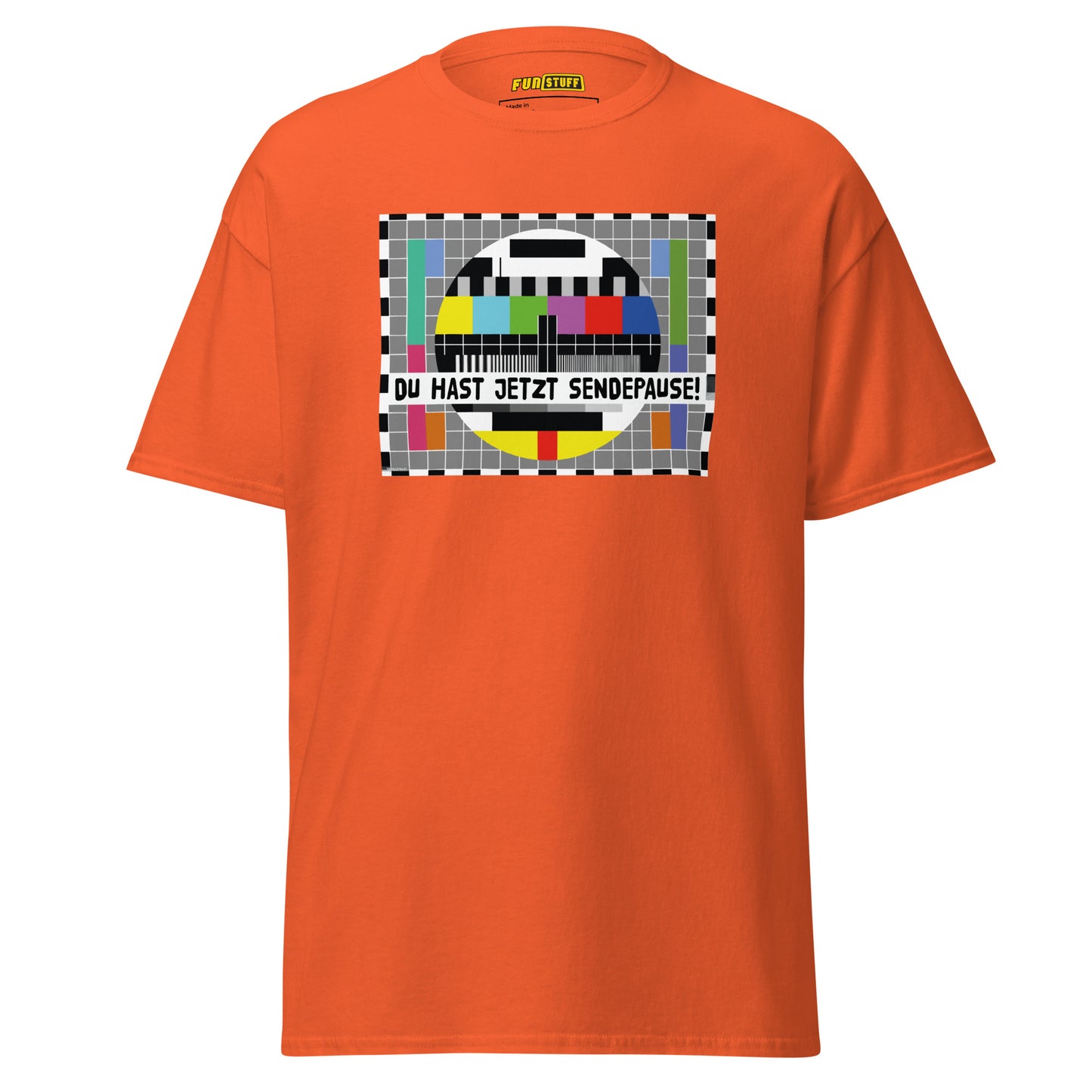 Du hast jetzt Sendepause – Unisex T-Shirt