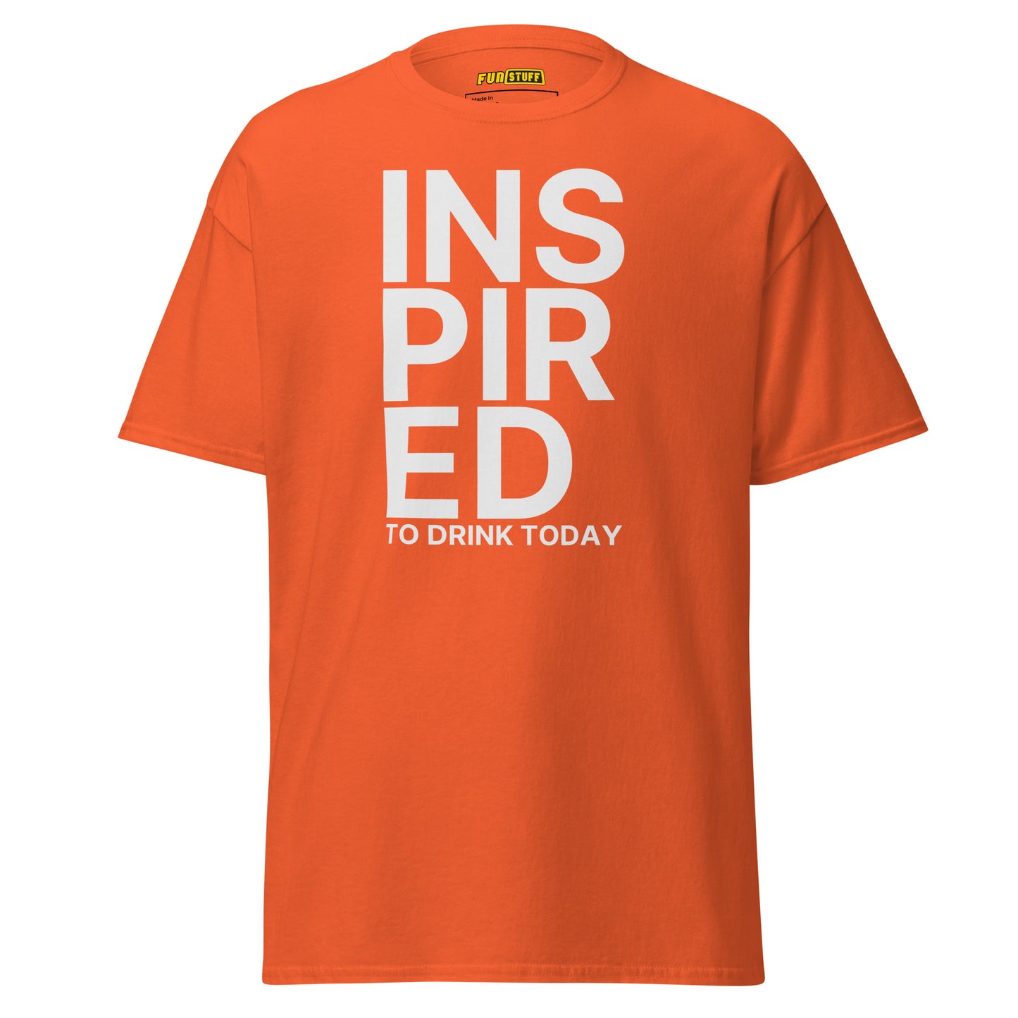 Inspired to Drink Today – Unisex T-Shirt